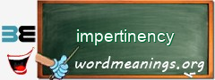 WordMeaning blackboard for impertinency
